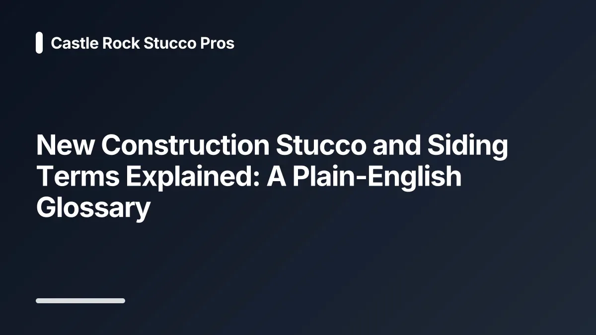 new construction stucco and siding glossary