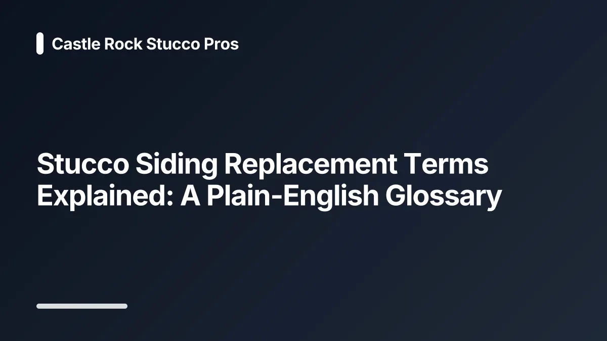 stucco siding replacement glossary