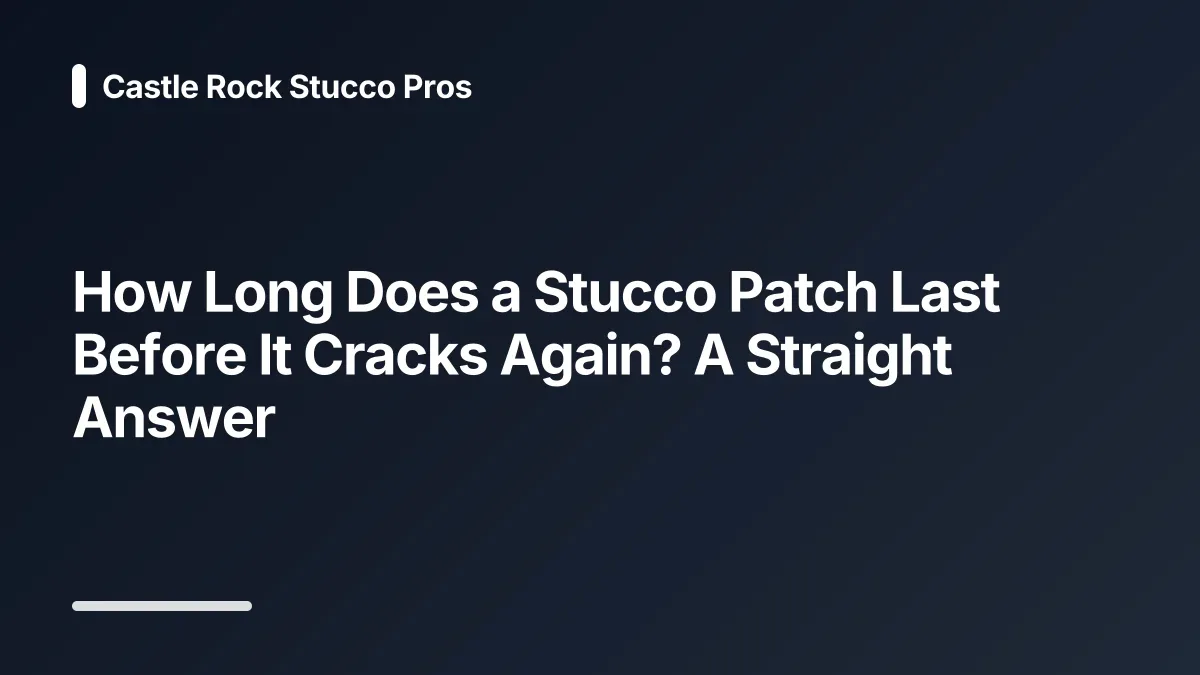 stucco patch lifespan